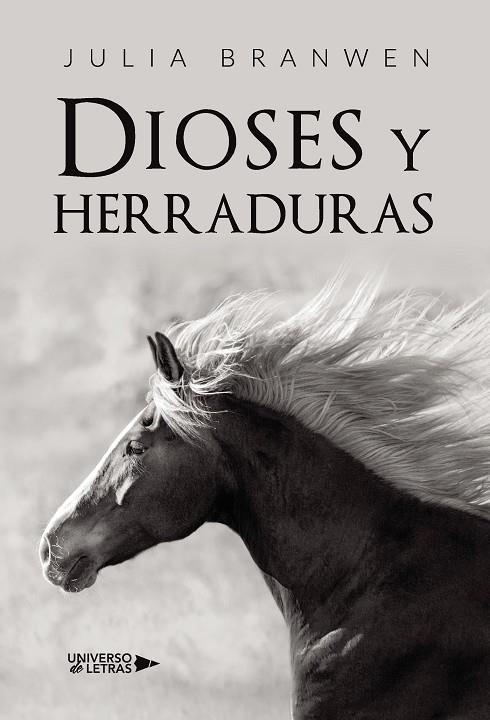DIOSES Y HERRADURAS | 9788419391490 | BRANWEN, JULIA