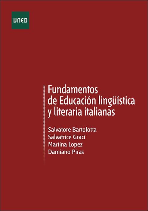 FUNDAMENTOS DE EDUCACIÓN LINGÜÍSTICA Y LITERATURA ITALIANAS | 9788436277036 | BARTOLOTTA, SALVATORE