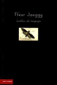 FLEUR JAEGGY. TEMBLOR DE LENGUAJE | 9788494175350