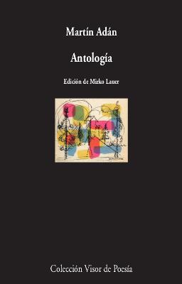 ANTOLOGÍA (MARTÍN ADÁN) | 9788475222349 | ADÁN, MARTÍN