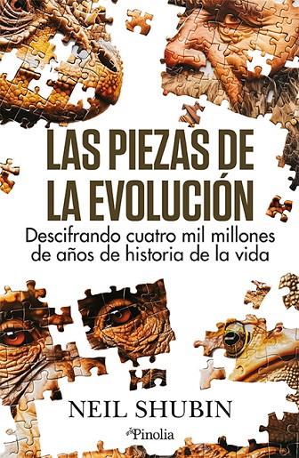 PIEZAS DE LA EVOLUCIÓN, LAS | 9788419878649 | SHUBIN, NEIL