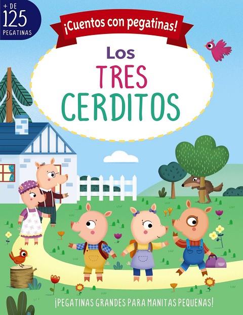 ¡CUENTOS CON PEGATINAS! LOS TRES CERDITOS | 9788469662724 | MUNRO SMITH, EMMA