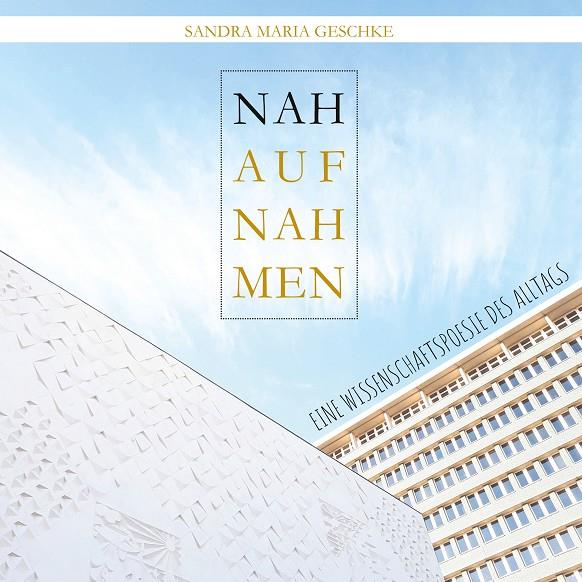 NAHAUFNAHMEN | 9783749406968 | GESCHKE, SANDRA MARIA