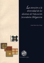 ATENCIÓN A LA DIVERSIDAD DE LOS ALUMNOS DE EDUCACIÓN SECUNDARIA OBLIGATORIA, LA | 9788484391272 | DÍAZ PAREJA, ELENA