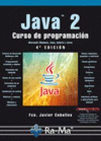 JAVA 2 : CURSO DE PROGRAMACION (4ª ED.ACT.2010) | 9788499640327 | CEBALLOS, FRANCISCO JAVIER