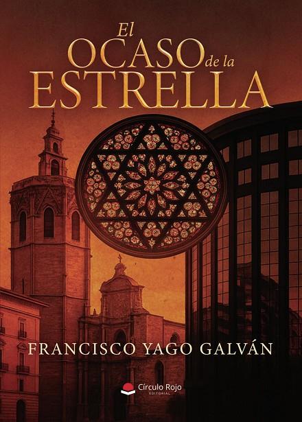 OCASO DE LA ESTRELLA, EL | 9791370351892 | YAGO GALVÁN, FRANCISCO