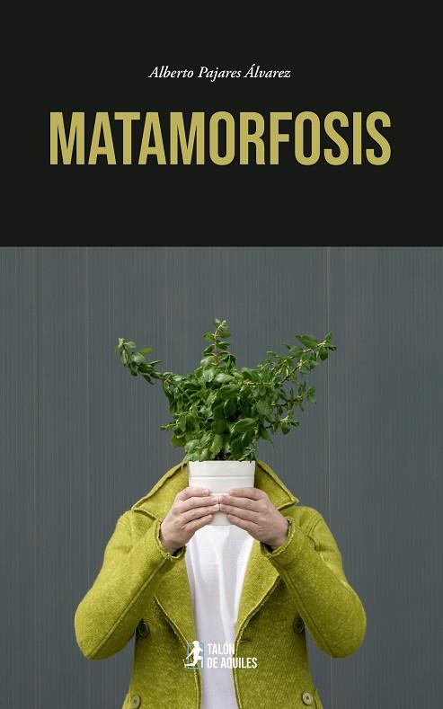 MATAMORFOSIS | 9791387733599 | PAJARES ALVAREZ, ALBERTO