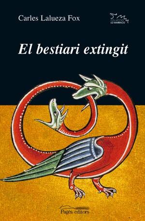 BESTIARI EXTINGIT, EL | 9788497790604 | LALUEZA FOX, CARLES