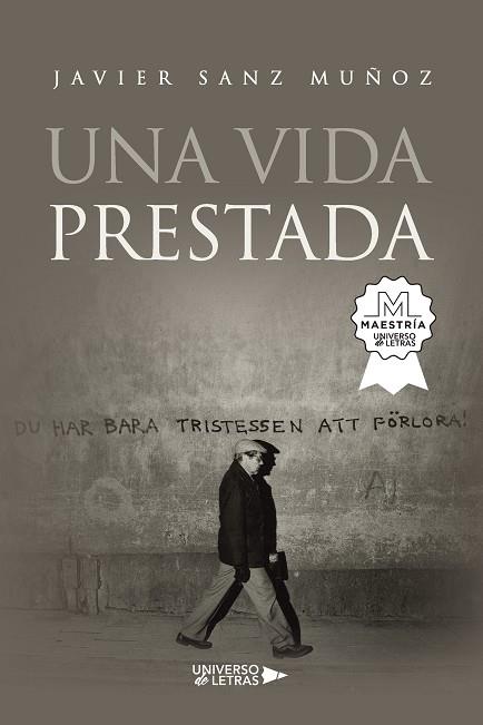 VIDA PRESTADA, UNA | 9788410004368 | SANZ MUÑOZ, JAVIER