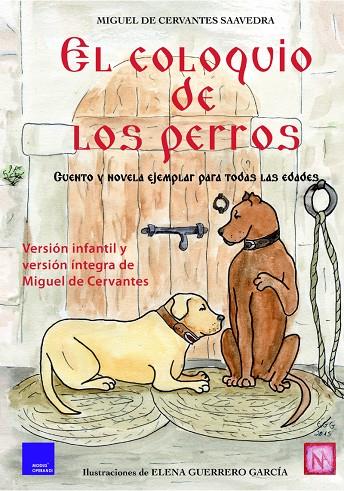 COLOQUIO DE LOS PERROS, EL | 9788494124365 | DE CERVANTES Y SAAVEDRA, MIGUEL