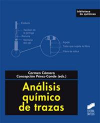 ANÁLISIS QUÍMICO DE TRAZAS | 9788497566841 | CÁMARA RICA, CARMEN / PÉREZ CONDE, CONCEPCIÓN