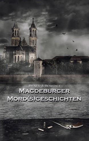 MAGDEBURGER MORDSGESCHICHTEN | 9783746046662 | BRAESI, SYLVIE / BENEDICT, A. W.