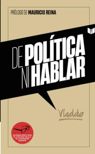 DE POLÍTICA NI HABLAR | 9789580806196 | FLÓREZ, VLADIMIR