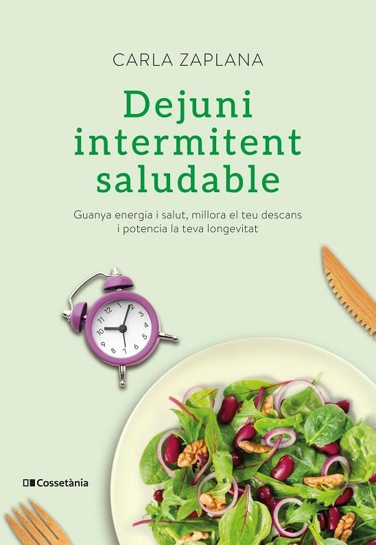 DEJUNI INTERMITENT SALUDABLE | 9788413560151 | ZAPLANA, CARLA
