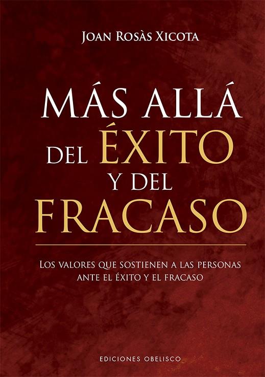 MÁS ALLÁ DEL ÉXITO Y DEL FRACASO | 9788491116400 | ROSÀS XICOTA, JOAN