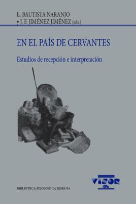 EN EL PAÍS DE CERVANTES | 9788498955293 | BAUTISTA NARANJO, E. / JIMÉNEZ JIMÉNEZ, J. F.