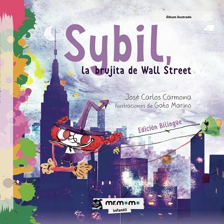 SYBIL, LA BRUJITA DE WALL STREET | 9788417105020 | CARMONA, JOSÉ CARLOS / MARINO, GATO