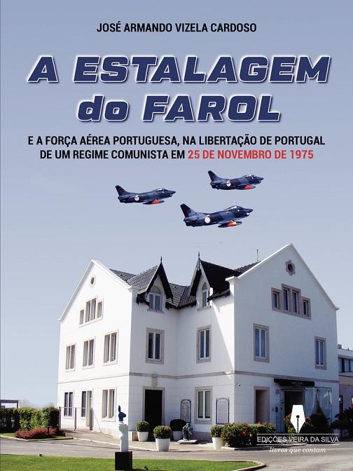 A ESTALAGEM DO FAROL | 9789897798375 | VIZELA CARDOSO, JOSÉ ARMANDO