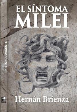 SÍNTOMA MILEI, EL | 9789878230726 | BRIENZA, HERNAN /
