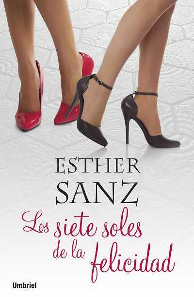 SIETE SOLES DE LA FELICIDAD, LOS | 9788489367920 | SANZ CAÑAS, ESTHER