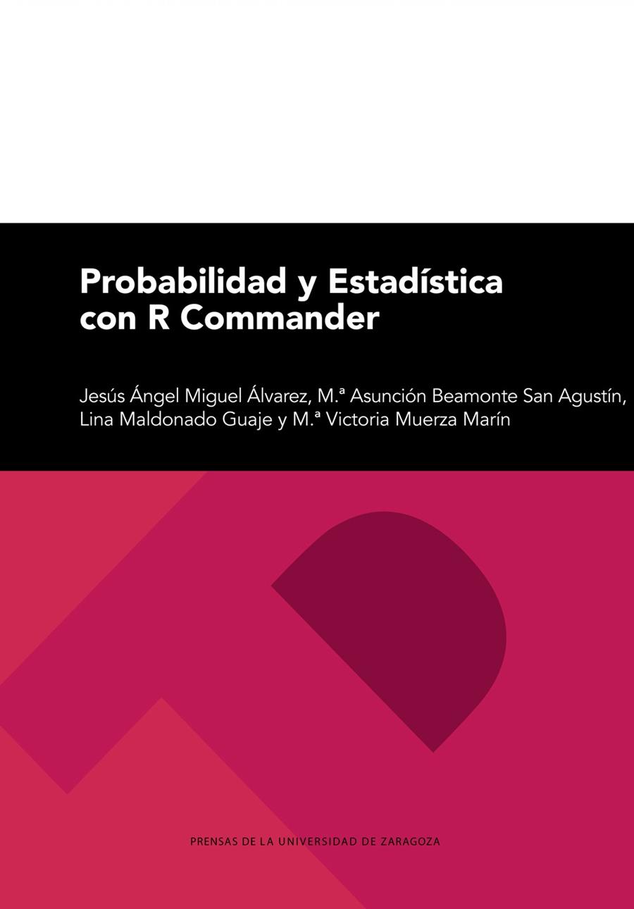 PROBABILIDAD Y ESTADÍSTICA CON R COMMANDER | 9788413405209 | MIGUEL ÁLVAREZ, JESÚS ÁNGEL