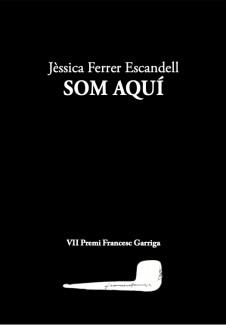 SOM AQUÍ | 9788412577471 | FERRER ESCANDELL, JÈSSICA