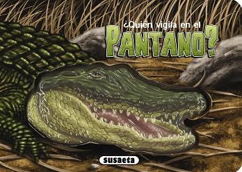 ¿QUIÉN VIGILA EN EL PANTANO? | 9788467731859 | SUSAETA, EQUIPO
