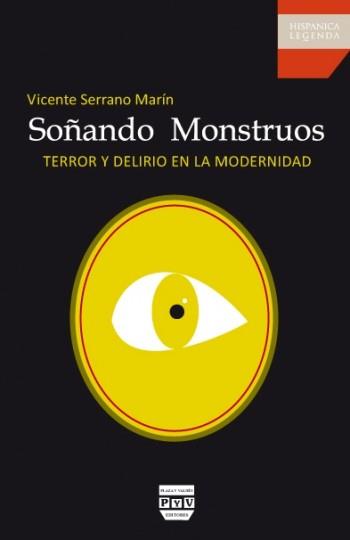 SOÑANDO MONSTRUOS | 9788492751310 | SERRANO MARIN, VICENTE