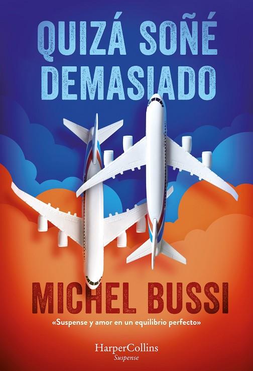 QUIZA SOÑE DEMASIADO | 9788491397526 | BUSSI, MICHEL