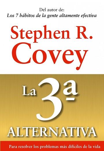 3ª ALTERNATIVA, LA | 9788449311505 | COVEY, STEPHEN R.