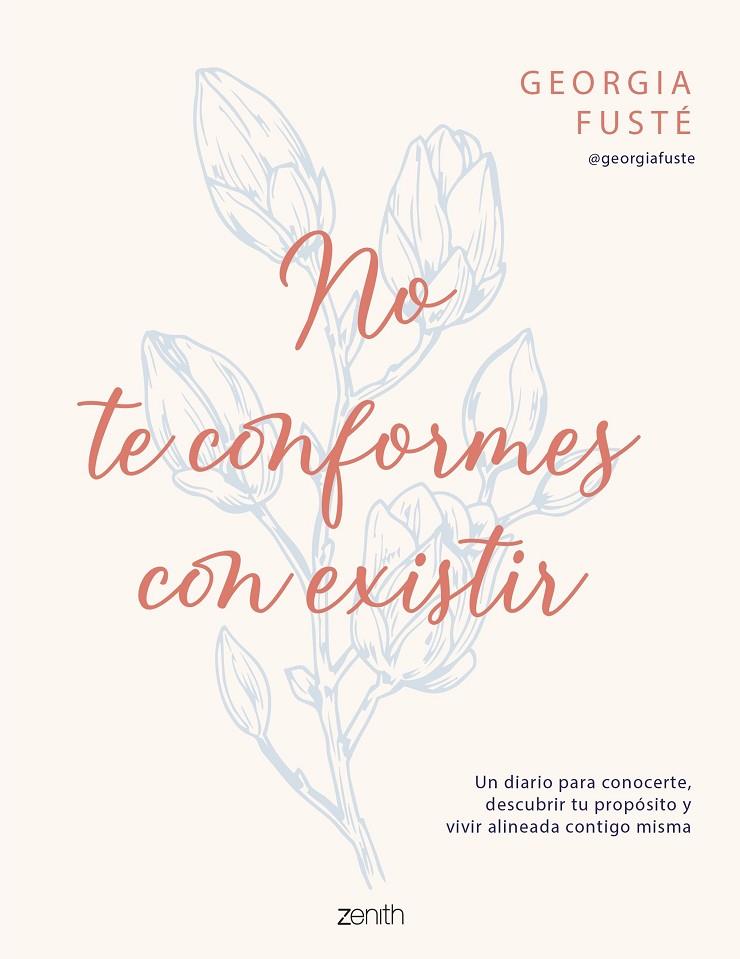 NO TE CONFORMES CON EXISTIR | 9788408321064 | FUSTÉ, GEORGIA (@GEORGIAFUSTE)