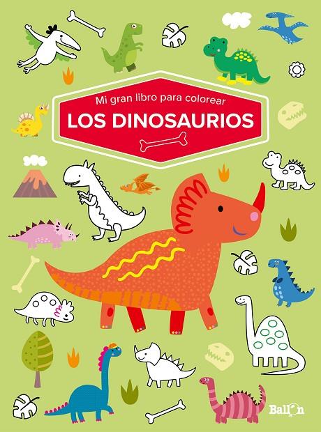DINOSAURIOS - MI GRAN LIBRO PARA COLOREAR | 9789403226071 | BALLON