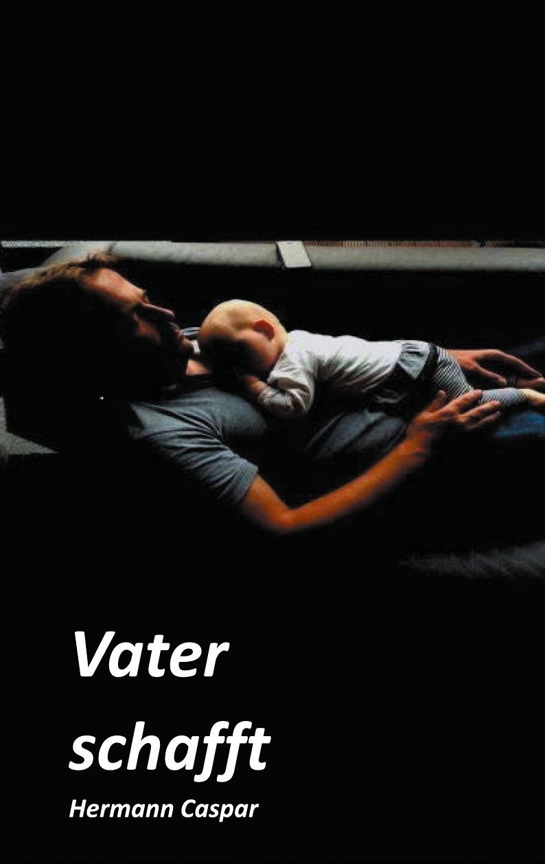 VATER SCHAFFT | 9783752851878 | CASPAR, HERMANN