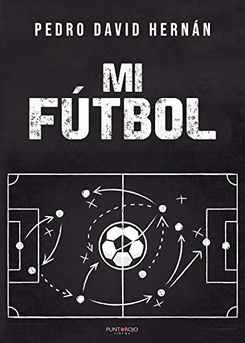 MI FÚTBOL | 9788418402685 | HERNÁN MORENO, PEDRO DAVID