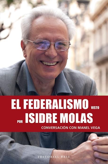 FEDERALISMO VISTO POR ISIDRE MOLAS, EL | 9788417760953 | VEGA NICOLAS, MANEL