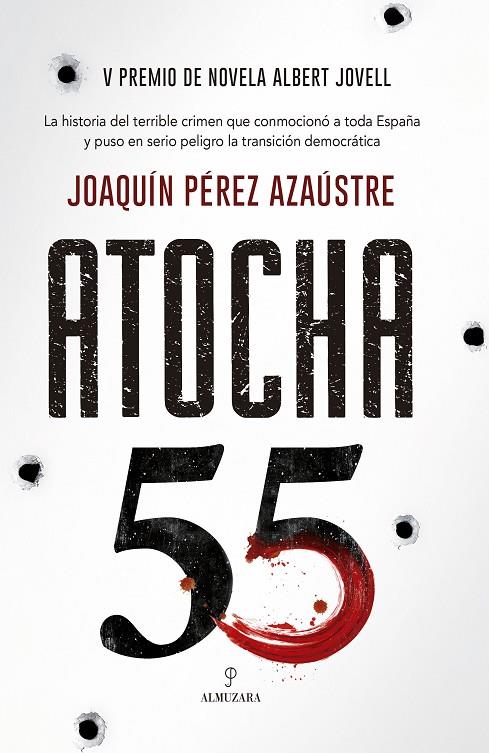 ATOCHA 55 | 9788417954802 | PEREZ AZAUSTRE, JOAQUIN