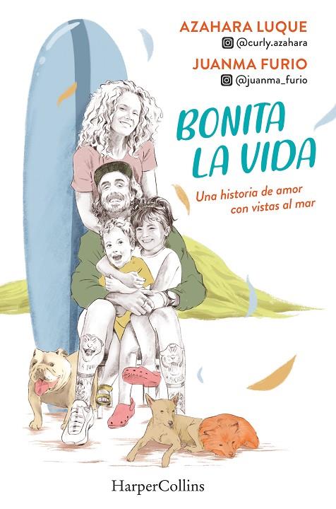 BONITA LA VIDA UNA HISTORIA DE AMOR CON VISTAS AL MAR | 9788491397786 | LUQUE, AZAHARA / FURIO, JUANMA