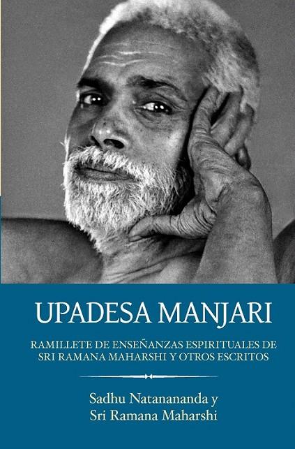 UPADESA MANJARI Y OTROS ESCRITOS | 9788412947878 | NATANANANDA, SADHU  / SRI RAMANA MAHARSHI