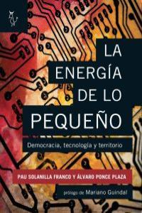 ENERGIA DE LO PEQUEÑO, LA | 9788493840778 | SOLANILLA / PONCE