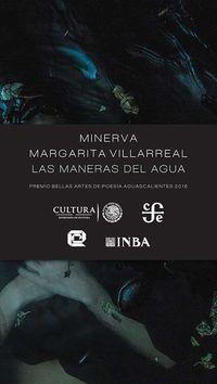 MANERAS DEL AGUA, LAS | 9786071636874 | VILLARREAL, MINERVA MARGARITA