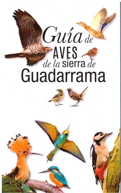 GUÍA DE AVES DE LA SIERRA DE GUADARRAMA | 9788412502862 | SANCHEZ CRESPO, ANGEL