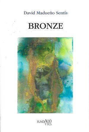 BRONZE | 9788489991460 | MADUEÑO, DAVID