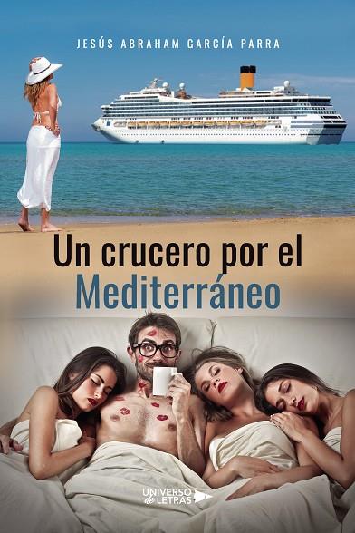 CRUCERO POR EL MEDITERRÁNEO, UN | 9788418854866 | GARCÍA PARRA, JESÚS ABRAHAM