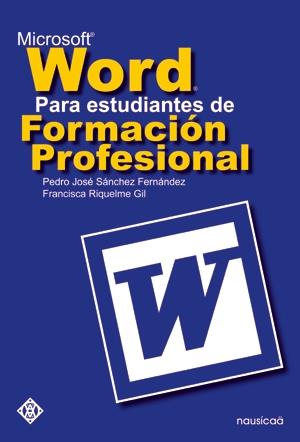 MICROSOFT WORD PARA ESTUDIANTES DE FP | 9788496114364 | SANCHEZ FERNANDEZ