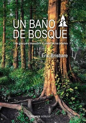 BAÑO DE BOSQUE, UN | 9788491812937 | BRISBARE, ÉRIC