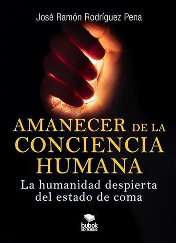 AMANECER DE LA CONCIENCIA HUMANA | 9788468579825 | RODRÍGUEZ PENA, JOSÉ RAMÓN