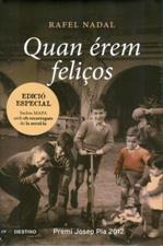 QUAN ÉREM FELIÇOS (EDICIÓ ESPECIAL AMB MAPA) | 9788497102223 | NADAL, RAFEL