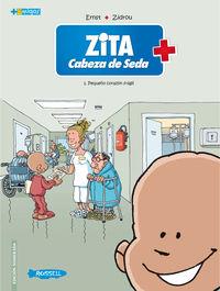 ZITA CABEZA DE SEDA 01 : PEQUEÑO CORAZÓN FRÁGIL | 9788493921033 | ERNST / ZIDROU