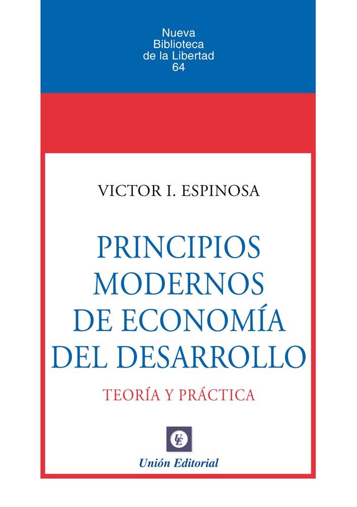 PRINCIPIOS MODERNOS DE ECONOMIA DEL DESARROLLO | 9788472098787 | ESPINOSA, VÍCTOR I.