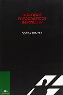 DIÁLOGOS FOTOGRÁFICOS IMPOSIBLES | 9788482661384